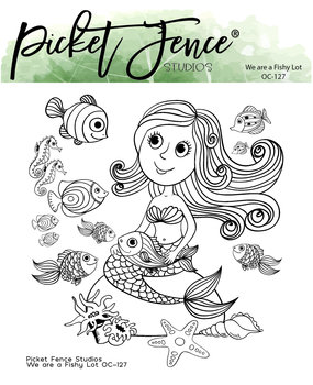 Picket Fence Studios We are a Fishy Lot 4x4 Inch Clear Stamps (OC-127) (OUTLET)