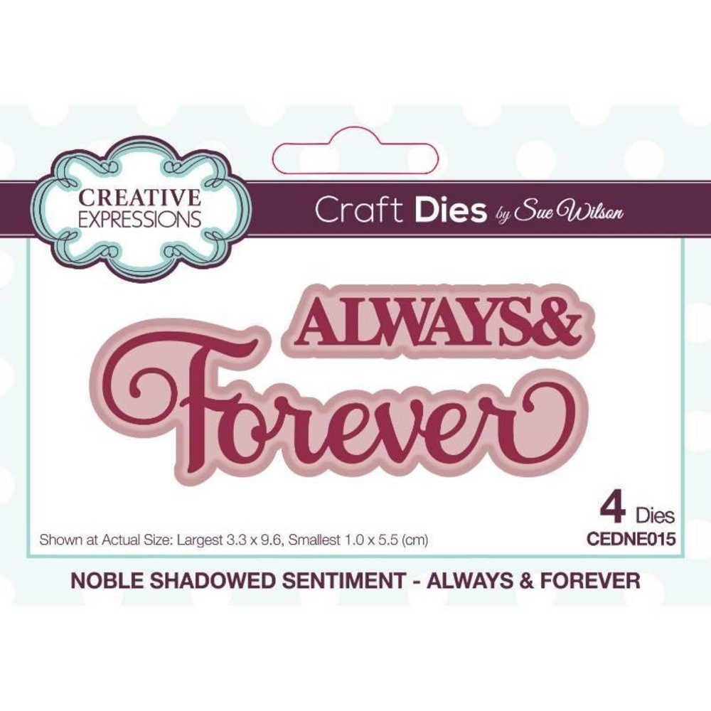 Creative Expressions Sue Wilson Craft Die Noble Shadowed Sentiment Always & Forever (CEDNE015) (OUTLET)