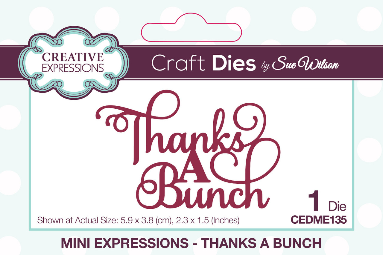 Creative Expressions Sue Wilson Craft Die Mini Expressions Thanks A Bunch (CEDME135) (OUTLET) Creative Expressions Sue Wilson Craft Die Mini Expressions Thanks A Bunch (CEDME135) (OUTLET)