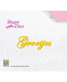 Nellie Snellen Shape Dies Groetjes (SD047) (OUTLET)