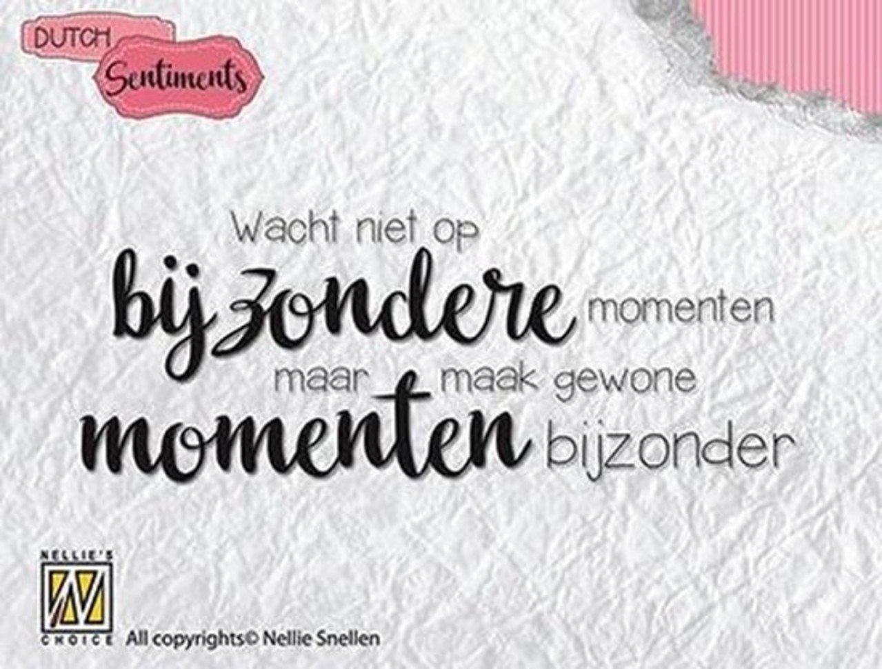 Nellie Snellen Dutch Sentiments Clear Stamps Wacht niet op bijzondere momenten... (SENC004) (OUTLET) Nellie Snellen Dutch Sentiments Clear Stamps Wacht niet op bijzondere momenten... (SENC004) (OUTLET)
