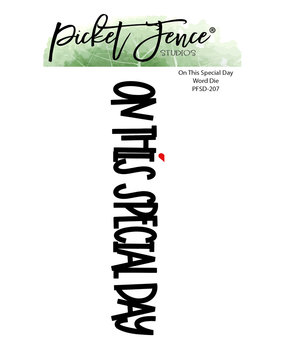 Picket Fence Studios On This Special Day Word 4x6 Inch Metal Dies (PFSD-207) (OUTLET)