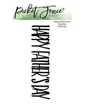 Picket Fence Studios Happy Father's Day Word 4x6 Inch Metal Dies (PFSD-339) (OUTLET)