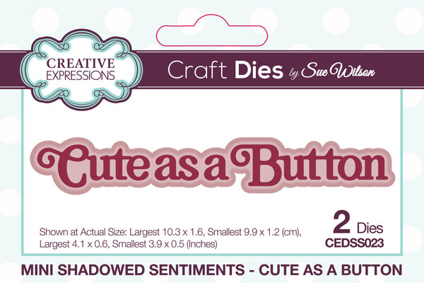 Creative Expressions Sue Wilson Craft Die Mini Shadowed Sentiments Cute As A Button (CEDSS023) (OUTLET) Creative Expressions Sue Wilson Craft Die Mini Shadowed Sentiments Cute As A Button (CEDSS023) (OUTLET)