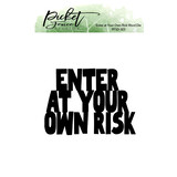 Picket Fence Studios Enter at Your Own Risk Word Die (PFSD-303) (OUTLET)