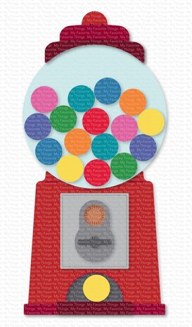 My Favorite Things Gumball Machine Die-namics (MFT-2584) (OUTLET)