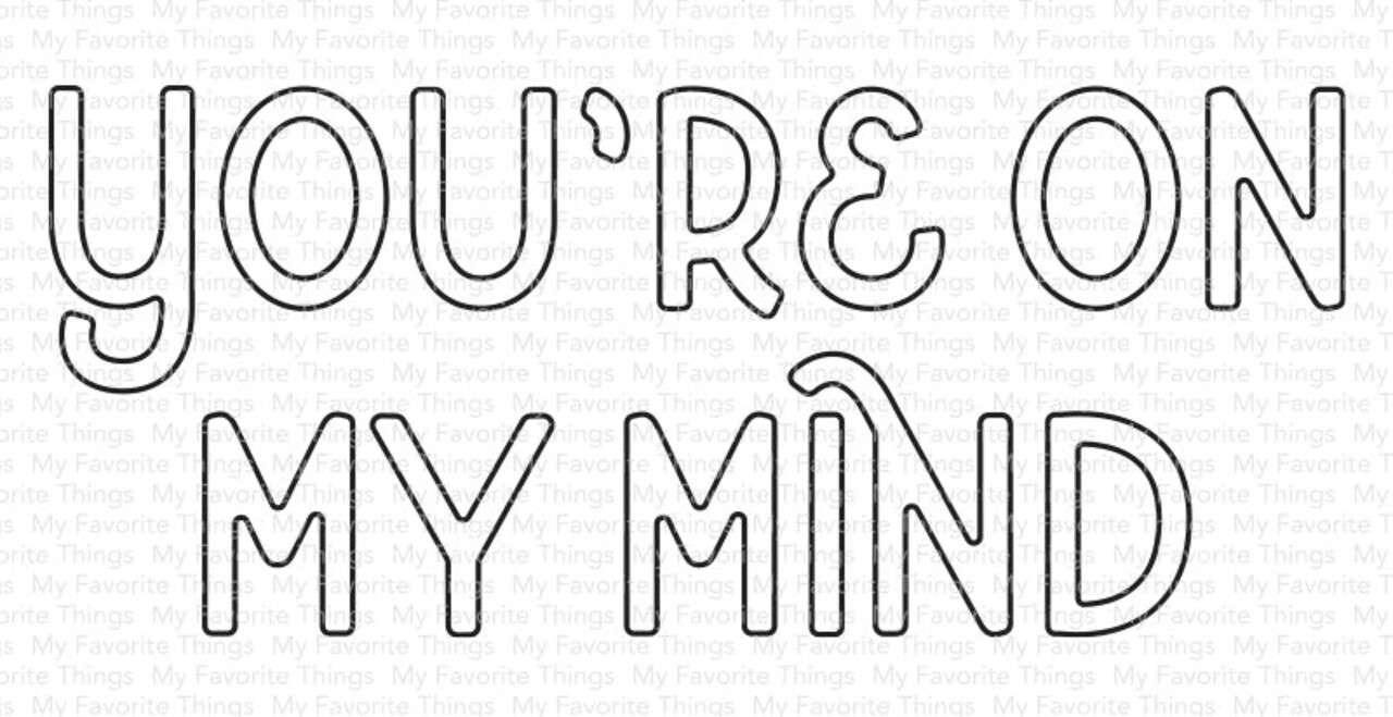 My Favorite Things You're on My Mind Die-namics (MFT-2606) (OUTLET)