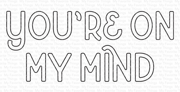 My Favorite Things You're on My Mind Die-namics (MFT-2606) (OUTLET)