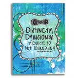 Ranger Dyan Reaveley Distinctly Dylusional: A Guide to Art Journaling (DYA45113)