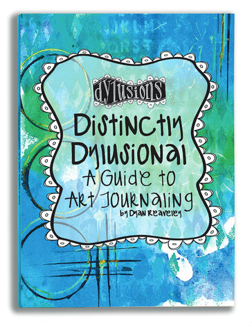 Ranger Dyan Reaveley Distinctly Dylusional: A Guide to Art Journaling (DYA45113)