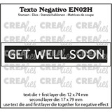 Crealies Texto Negativo Dies English No. 2H Get Well Soon (EN02H)
