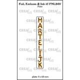 Crealies Foil Emboss & Ink It! Plate Dutch No. 24V Hartelijk (FNL24V)