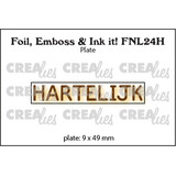 Crealies Foil Emboss & Ink It! Plate Dutch No. 24H Hartelijk (FNL24H)