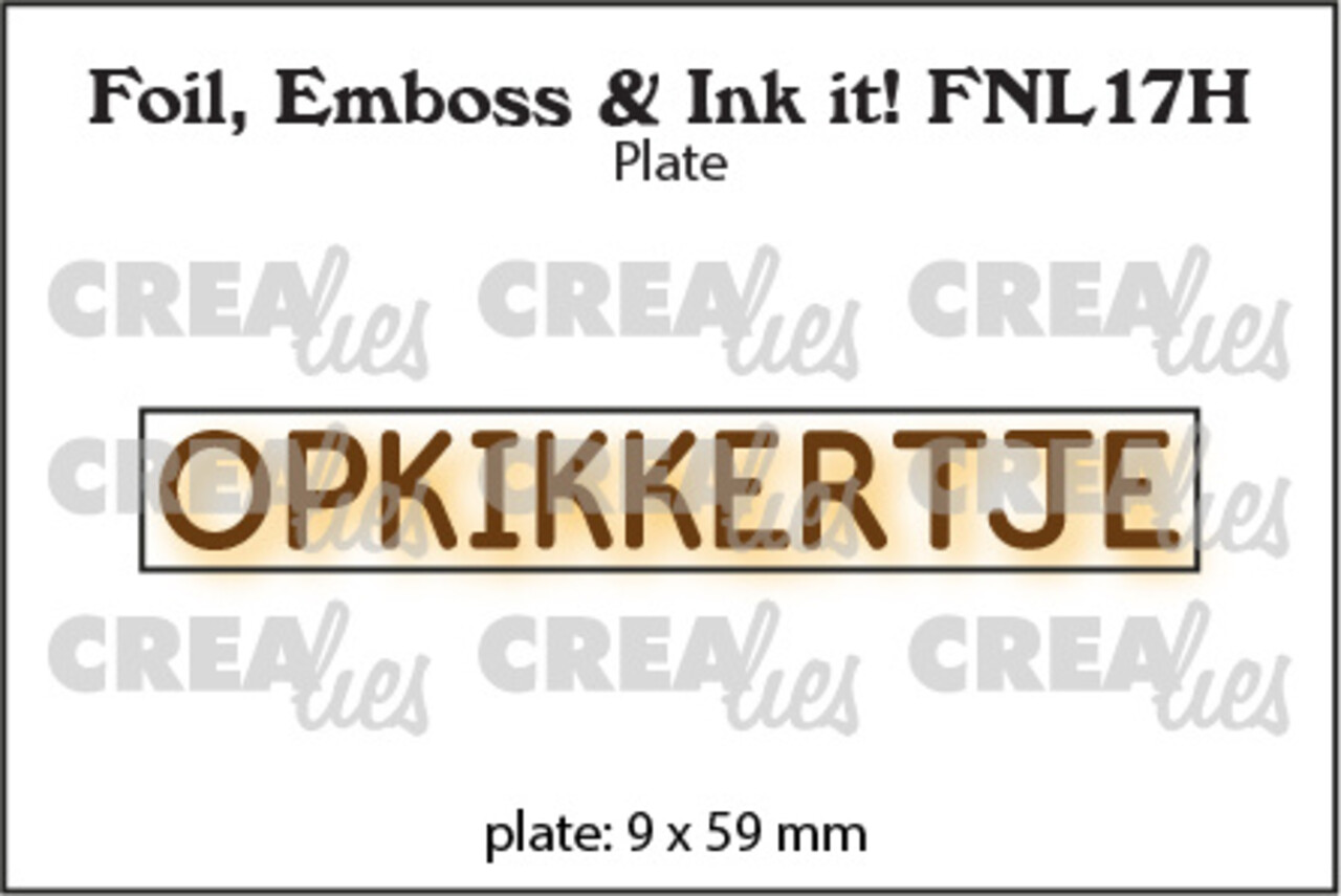 Crealies Foil Emboss & Ink It! Plate Dutch No. 17H Opkikkertje (FNL17H) Crealies Foil Emboss & Ink It! Plate Dutch No. 17H Opkikkertje (FNL17H)
