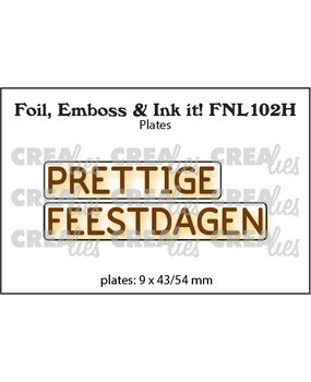 Crealies Foil Emboss & Ink It! Plate Dutch No. 102H Prettige Feestdagen (FNL102H)