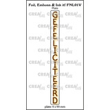 Crealies Foil Emboss & Ink It! Plate Dutch No. 1V Gefeliciteerd (FNL01V)