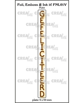 Crealies Foil Emboss & Ink It! Plate Dutch No. 1V Gefeliciteerd (FNL01V)