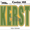 Crealies Cardzz Dies No. 103 Kerst (Cardsize) (CLCZ103) Crealies Cardzz Dies No. 103 Kerst (Cardsize) (CLCZ103)