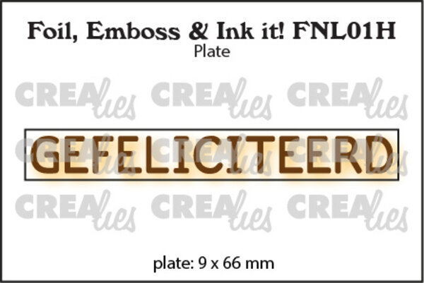 Crealies Foil Emboss & Ink It! Plate Dutch No. 1H Gefeliciteerd (FNL01H) Crealies Foil Emboss & Ink It! Plate Dutch No. 1H Gefeliciteerd (FNL01H)