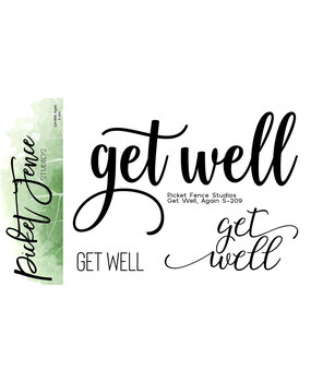 Picket Fence Studios Get Well, Again 3x4 Inch Clear Stamps (S-209) (OUTLET)