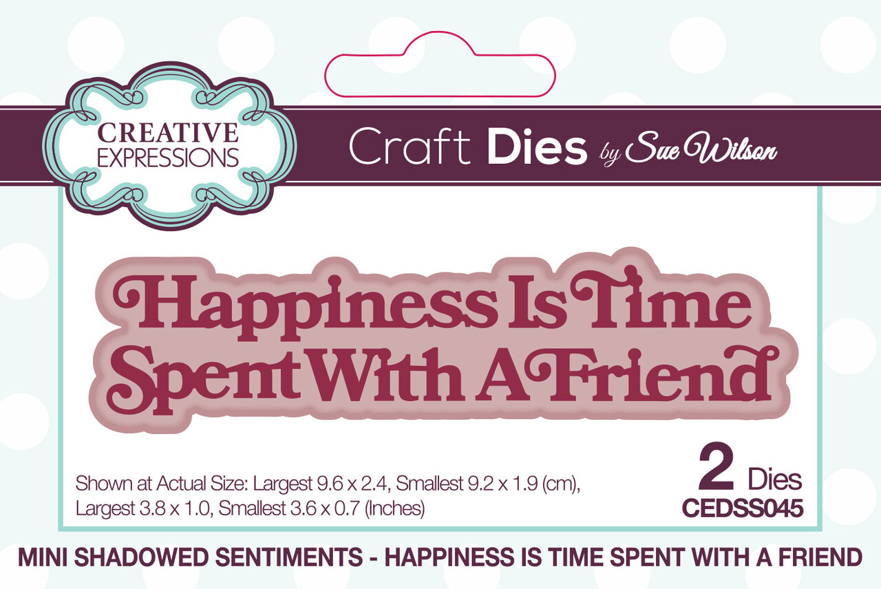 Creative Expressions Sue Wilson Mini Shadowed Sentiments Happiness Is Time Spent With A Friend (CEDSS045) (OUTLET) Creative Expressions Sue Wilson Mini Shadowed Sentiments Happiness Is Time Spent With A Friend (CEDSS045) (OUTLET)