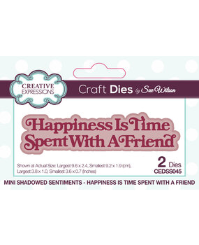 Creative Expressions Sue Wilson Mini Shadowed Sentiments Happiness Is Time Spent With A Friend (CEDSS045) (OUTLET)
