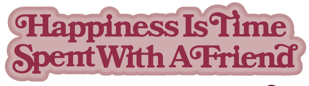 Creative Expressions Sue Wilson Mini Shadowed Sentiments Happiness Is Time Spent With A Friend (CEDSS045) (OUTLET) Creative Expressions Sue Wilson Mini Shadowed Sentiments Happiness Is Time Spent With A Friend (CEDSS045) (OUTLET)