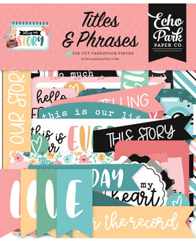 Echo Park Telling Our Story Titles & Phrases (TOS360032) (DISCONTINUED)