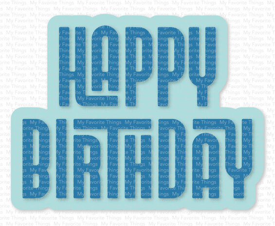 My Favorite Things Birthday Vibes Die-namics (MFT-2746) (DISCONTINUED)