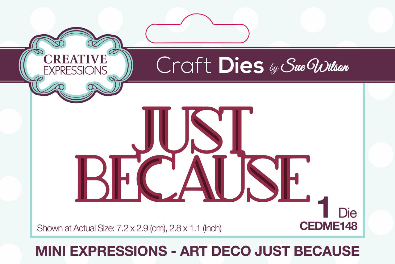 Creative Expressions Sue Wilson Craft Die Mini Expressions Art Deco Just Because (CEDME148) (OUTLET)