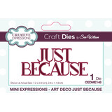 Creative Expressions Sue Wilson Craft Die Mini Expressions Art Deco Just Because (CEDME148) (OUTLET)