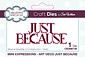 Sue Wilson Craft Die Mini Expressions Art Deco Just Because (CEDME148) (OUTLET) Sue Wilson Craft Die Mini Expressions Art Deco Just Because (CEDME148) (OUTLET)