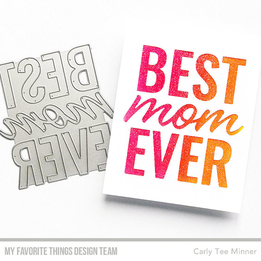 My Favorite Things Best Mom Ever Die-namics (MFT-2772) (DISCONTINUED)