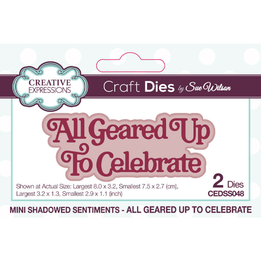 Creative Expressions Sue Wilson Craft Die Mini Shadowed Sentiments All Geared Up To Celebrate (CEDSS048) (OUTLET)