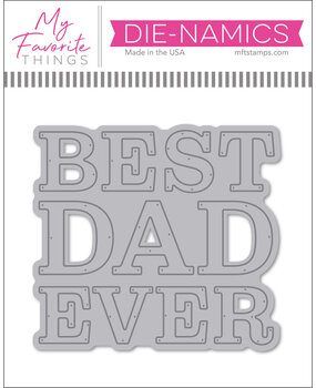 My Favorite Things Best Dad Ever Die-namics (MFT-2775) (DISCONTINUED)