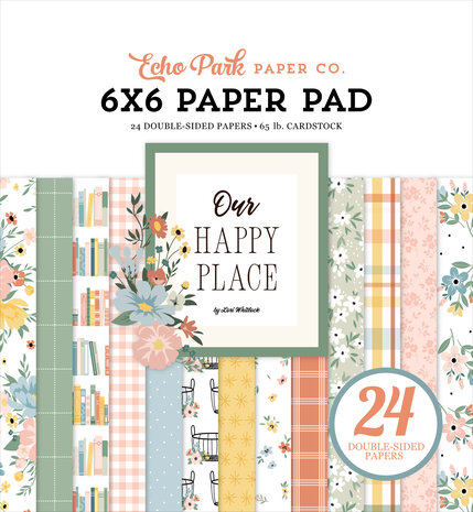 Echo Park Our Happy Place 6x6 Inch Paper Pad (OHP399023) Echo Park Our Happy Place 6x6 Inch Paper Pad (OHP399023)
