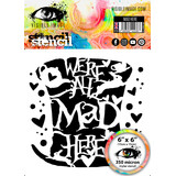 Visible Image Mad Here 6x6 Inch Stencil (VIS-MAH-03)