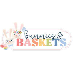 Bunnies And Baskets
