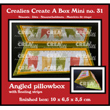 Crealies Create A Box Mini Stansen No. 31 Hoekig Kussendoosje Mini met Zwevende Plakstroken (CCABM31)
