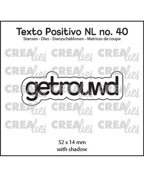 Crealies Texto Positivo Stansen Dutch Getrouwd (POSNL40)
