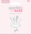 Sparkle and Sass Stamp & Die Ballerina Fairy (CC-STD-BAFA)