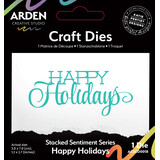 Arden Creative Studio Sentiment Series Craft Die Stacked Happy Holidays (ACSCD0018)