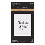 Spellbinders Upright Italic Everyday Sentiments Press + Foil Plate Thinking of You (BP-355)