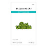 Spellbinders Essentially Yours Sentiments Etched Dies Layered Best Wishes (S1-181)