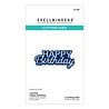 Spellbinders Essentially Yours Sentiments Etched Dies Layered Happy Birthday (S1-188)