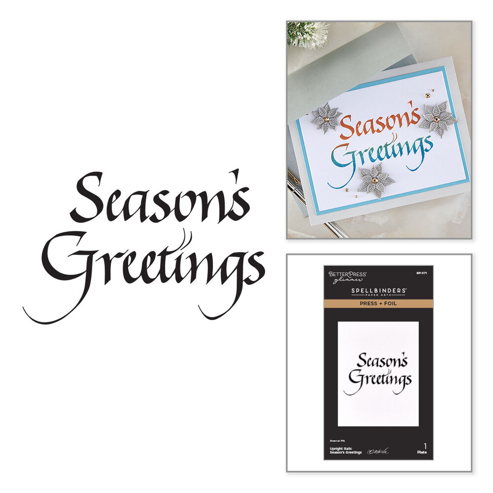 Spellbinders Upright Italic Holiday Sentiments Press + Foil Plate Season's Greetings by Paul Antonio (BP-371) Spellbinders Upright Italic Holiday Sentiments Press + Foil Plate Season's Greetings by Paul Antonio (BP-371)