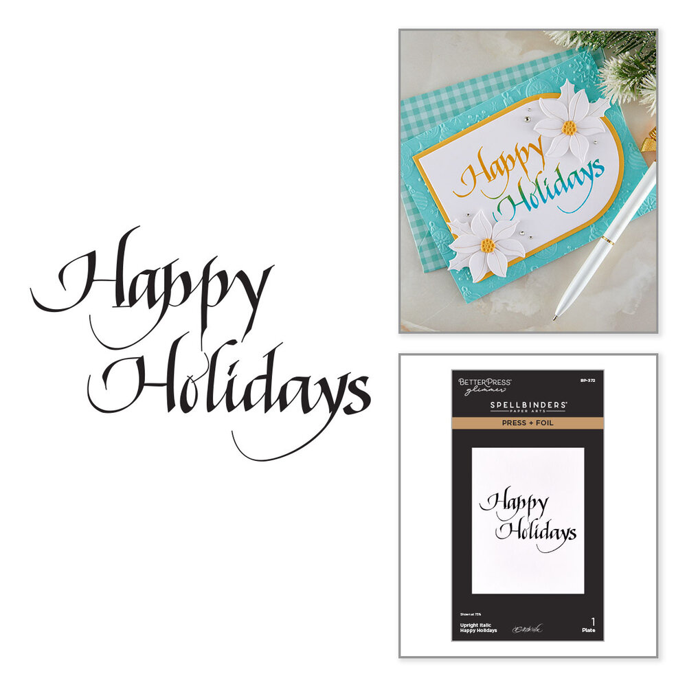Spellbinders Upright Italic Holiday Sentiments Press + Foil Plate Happy Holidays by Paul Antonio (BP-372) Spellbinders Upright Italic Holiday Sentiments Press + Foil Plate Happy Holidays by Paul Antonio (BP-372)