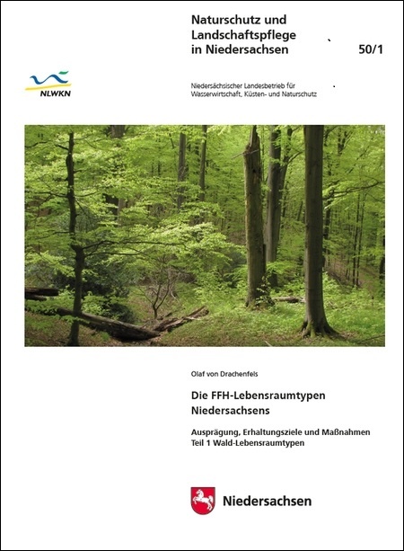 Die FFH-Lebensraumtypen Niedersachsens – Teil 1: Wald-Lebensraumtypen (HEFT 50/1)