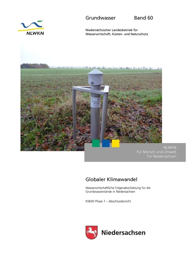 Globaler Klimawandel - Wasserwirtschaftliche Folgenabschätzung für die Grundwasserstände in Niedersachsen - Grundwasser Band 60