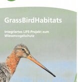 GrassBirdHabitats Integriertes LIFE-Projekt zum Wiesenvogelschutz